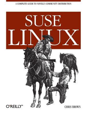 SUSE Linux : A Complete Guide to Novell's Community Distribution