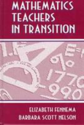 Mathematics Teachers in Transition