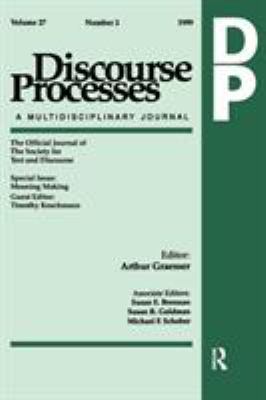 Meaning Making : A Special Issue of Discourse Processes