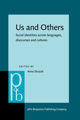 Us and Others : Social Identities Across Languages, Discourses and Cultures