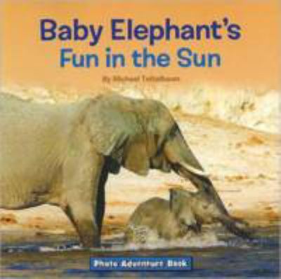 Photo Adventure-Baby Elephant's Fun in the Sun