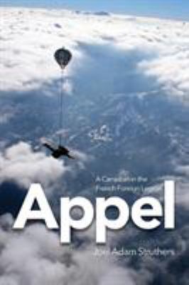 Appel : A Canadian in the French Foreign Legion