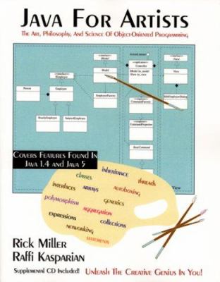 Java for Artists : The Art, Philosophy, and Science of Object-Oriented Programming
