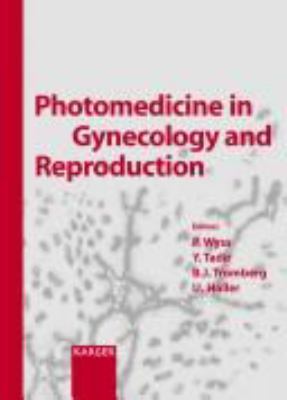 Photomedicine in Gynecology and Reproduction