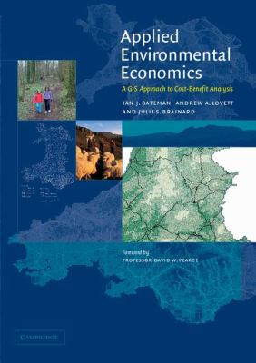 Applied Environmental Economics : A GIS Approach to Cost-Benefit Analysis