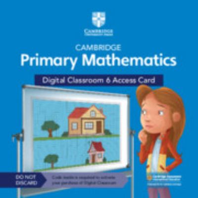 Cambridge Primary Mathematics Digital Classroom 6 Access Card (1 Year Site Licence)