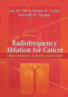 Radiofrequency Ablation for Cancer : Current Indications, Techniques and Outcomes