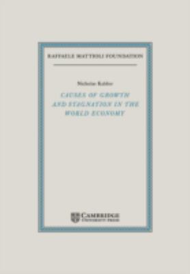 Causes of Growth and Stagnation in the World Economy