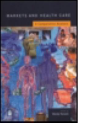 Markets and Health Care : A Comparative Analysis