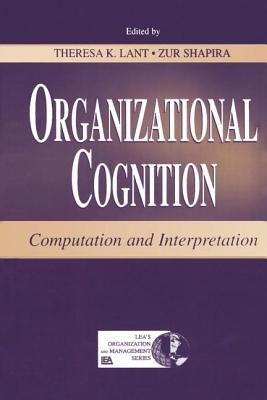 Organizational Cognition : Computation and Interpretation