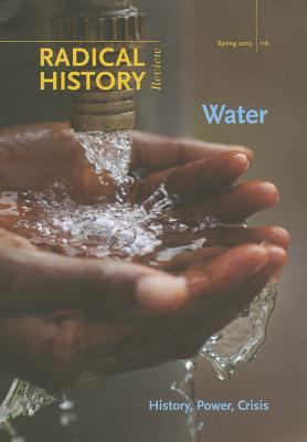 Water : History, Power, Crisis