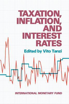 Taxation, Inflation, and Interest Rates
