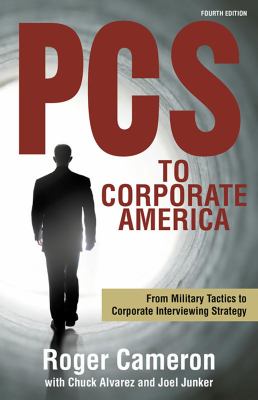 PCS to Corporate America : From Military Tactics to Corporate Interviewing Strategy