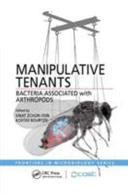 Manipulative Tenants : Bacteria Associated with Arthropods