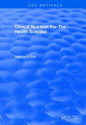 Revival: Clinical Nutrition for the Health Scientist (1979)