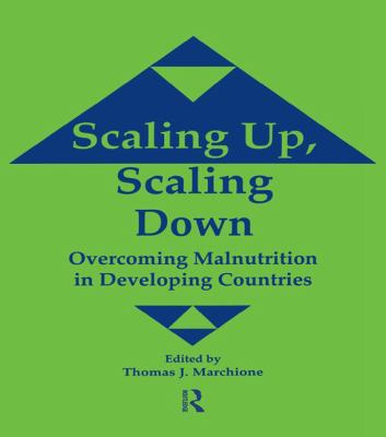 Scaling up Scaling Down : Overcoming Malnutrition in Developing Countries