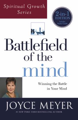 Battlefield of the Mind (Spiritual Growth Series) : Winning the Battle in Your Mind