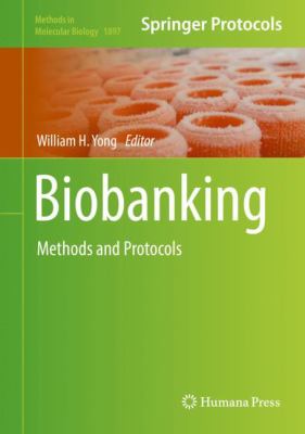 Biobanking : Methods and Protocols