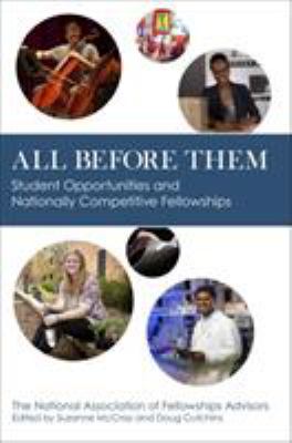 All Before Them : Student Opportunities and Nationally Competitive Fellowships