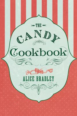 The Candy Cookbook