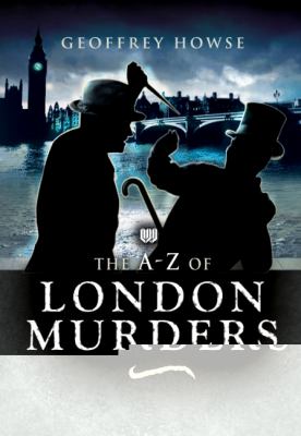 The A to Z of London Murders