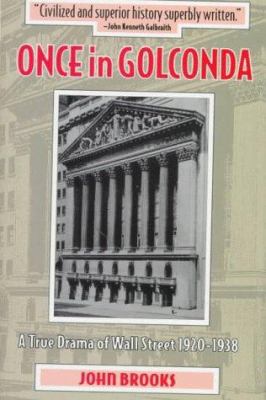 Once in Golconda : A True Drama of Wall Street, 1920-1938