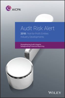 Audit Risk Alert : Not-for-Profit Entities Industry Developments-2018