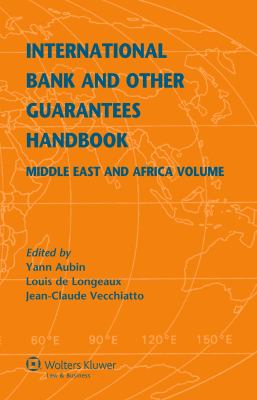 International Bank Guarantees Handbook : Middle East and Africa Volume