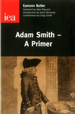 Adam Smith : A Primer