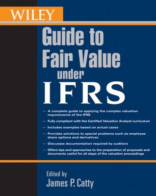 Wiley Guide to Fair Value under IFRS : International Financial Reporting Standards