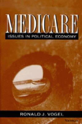 Medicare : Issues in Political Economy