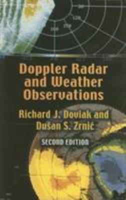 Doppler Radar and Weather Observations : Second Edition