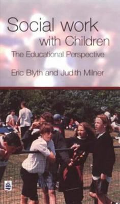 Social Work with Children : The Educational Perspective