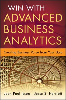Win with Advanced Business Analytics : Creating Business Value from Your Data