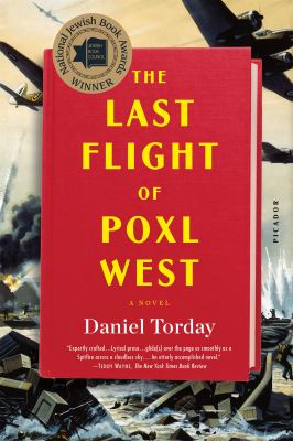 The Last Flight of Poxl West : A Novel