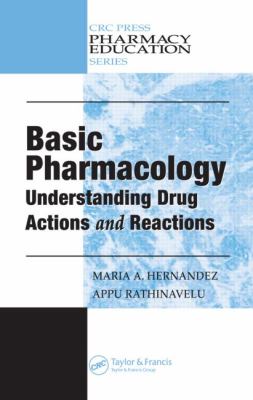 Basic Pharmacology : Understanding Drug Actions and Reactions