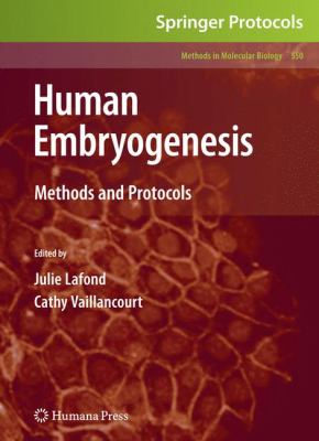 Human Embryogenesis : Methods and Protocols