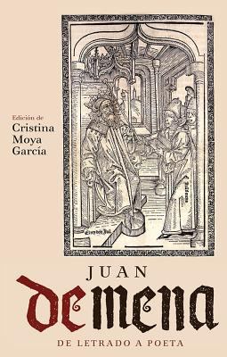Juan de Mena : De Letrado a Poeta