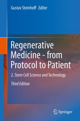 Regenerative Medicine - from Protocol to Patient : Stem Cell Science and Technology