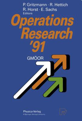 Operations Research '91 : Extended Abstracts of the 16th Symposium on Operations Research, Held at the University of Trier, September 9-11, 1991