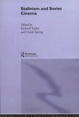 Stalinism and Soviet Cinema