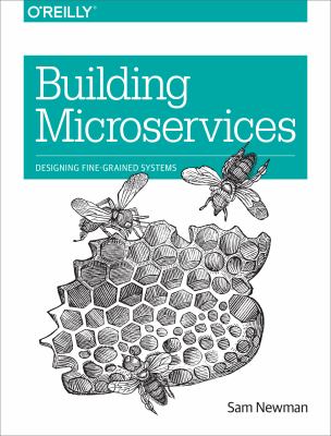 Building Microservices : Designing Fine-Grained Systems