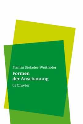 FORMEN DER ANSCHAUUNG : EINE PHILOSOPHIE DER MATHEMATIK