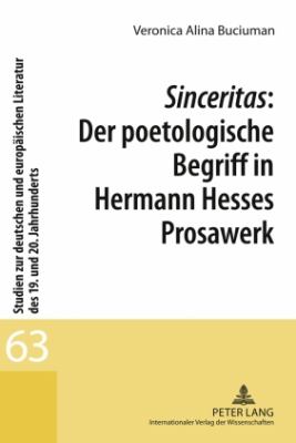 Sinceritas: der Poetologische Begriff in Hermann Hesses Prosawerk