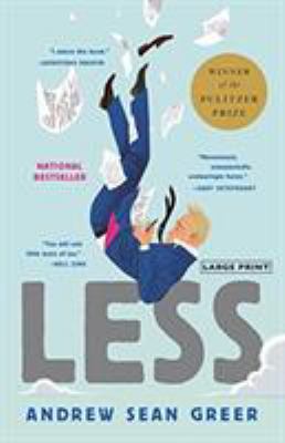 Less (Winner of the Pulitzer Prize) : A Novel