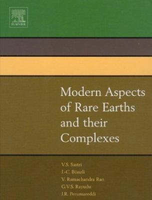 Modern Aspects of Rare Earths and Their Complexes