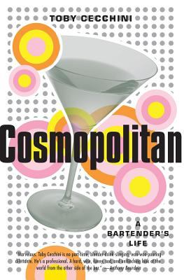 Cosmopolitan : A Bartender's Life