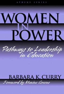 Women in Power : Pathways to Leadership in Education