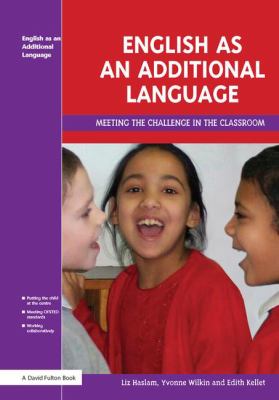 English As an Additional Language : Key Features of Practice