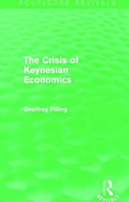 The Crisis of Keynesian Economics (Routledge Revivals)